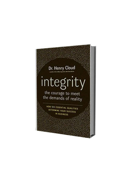 Integrity: The Courage to Meet the Demands of Reality – Dr. Henry