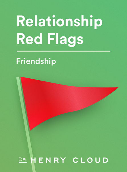 Relationship Red Flags - In Life - Friendship