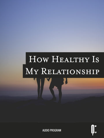 How Healthy is My Relationship?
