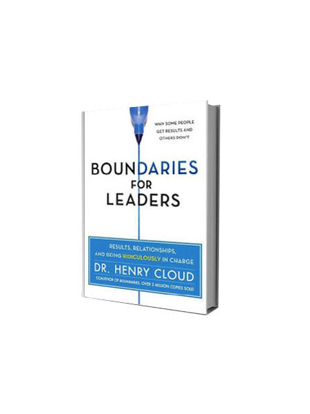 Boundaries for Leaders: Results, Relationships, and being Ridiculously in Charge